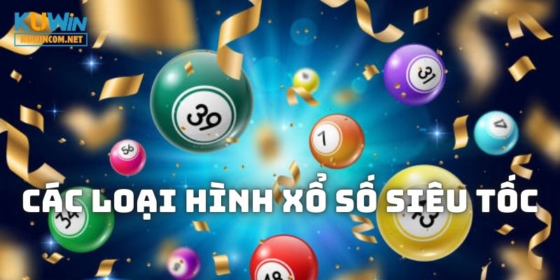 Các khung thời gian khi tham gia Xổ Số Siêu Tốc