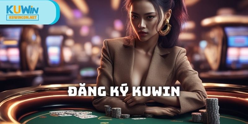 Đăng Ký KUWIN